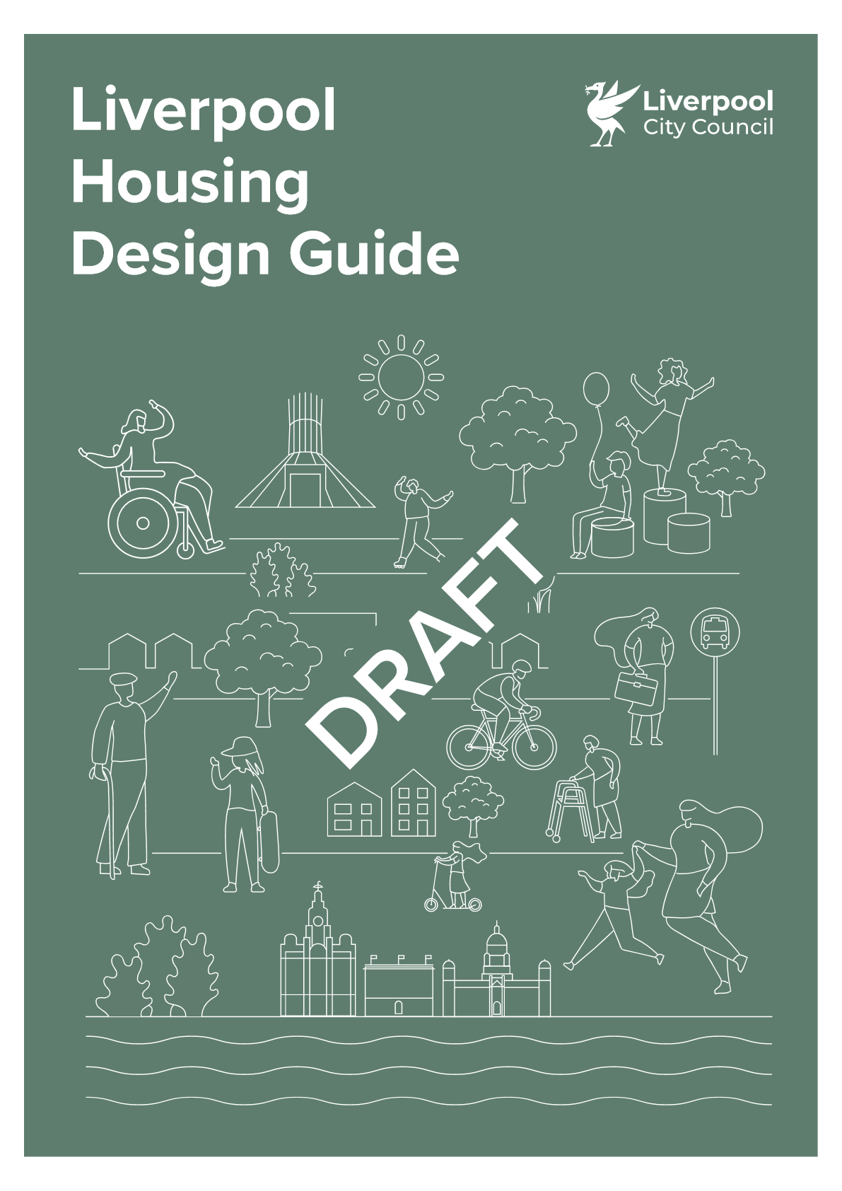 Illustrated front cover for the Draft Liverpool Housing Design Guide including simple line drawings of Liverpool landmarks and people